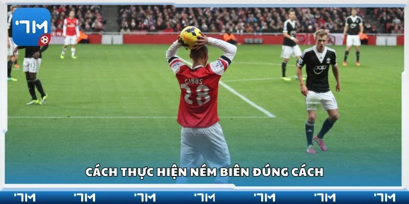 Cách thực hiện ném biên đúng cách