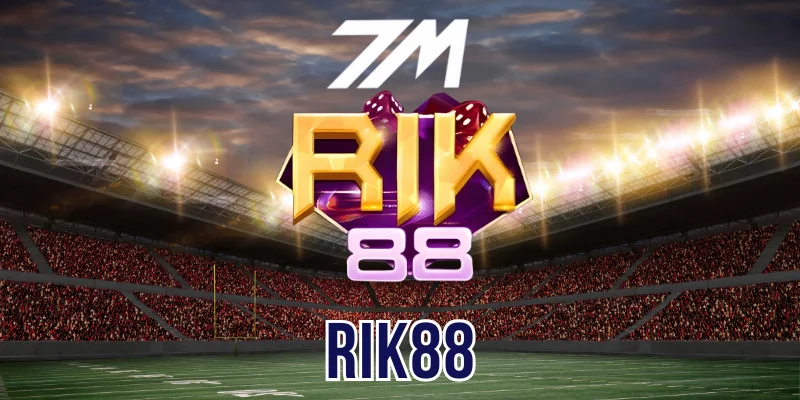 Rik88 – Sân Chơi Đẳng Cấp Quốc Tế Với Tỷ Lệ Kèo Đa Dạng