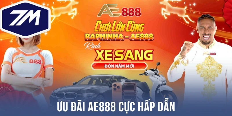 Ưu đãi Ae888 cực hấp dẫn