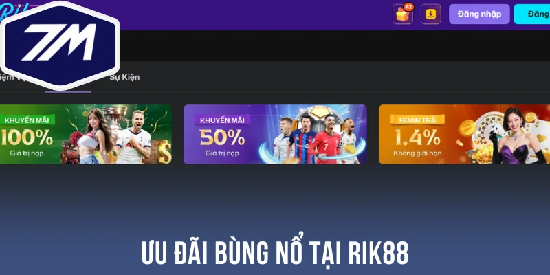 Ưu đãi bùng nổ tại Rik88 