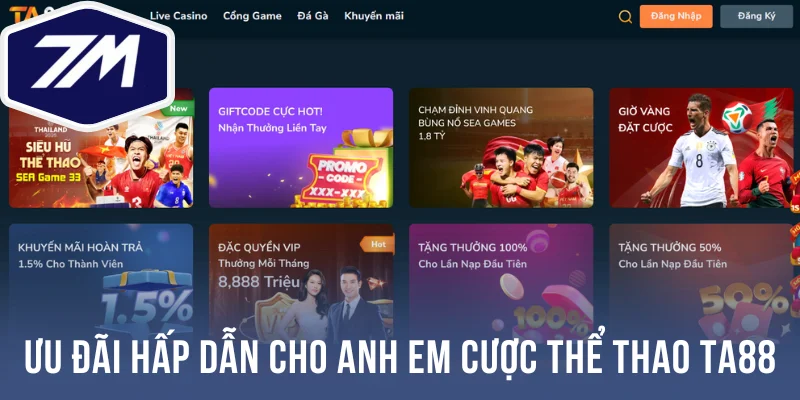 Ưu đãi hấp dẫn cho anh em cược thể thao Ta88