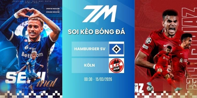 Kèo Bóng Đá Hamburger SV Vs Köln Hôm Nay Ngày 15/03/2026 – Bundesliga